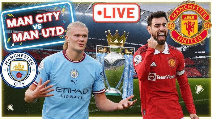 Man City vs Man United